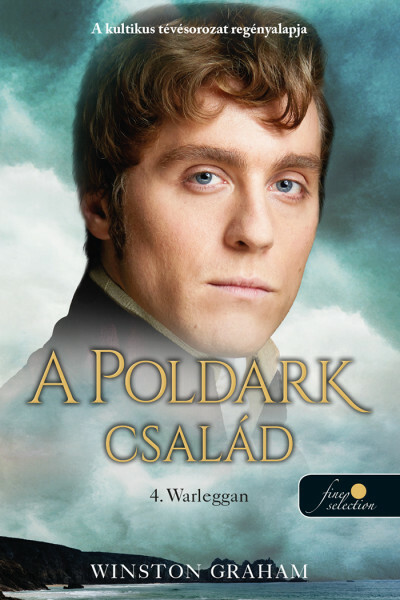 Warleggan - A Poldark család  4.