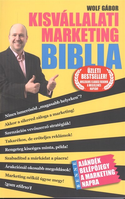 KISVÁLLALATI MARKETING BIBLIA