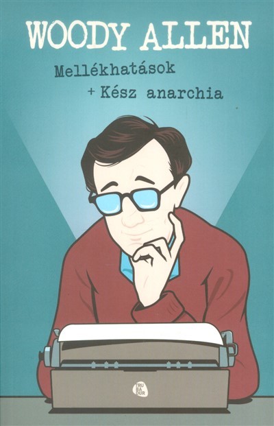 Mellékhatások + kész anarchia
