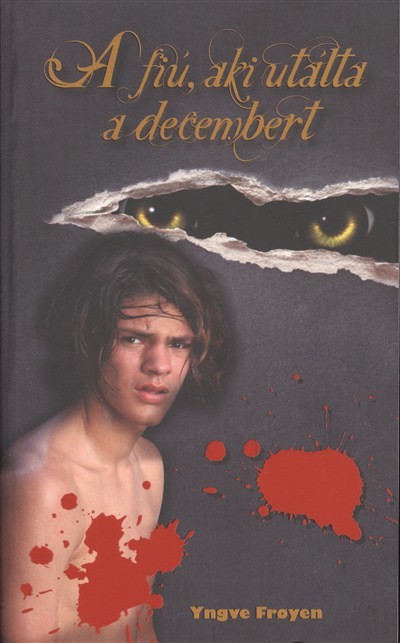 A fiú, aki utálta a decembert