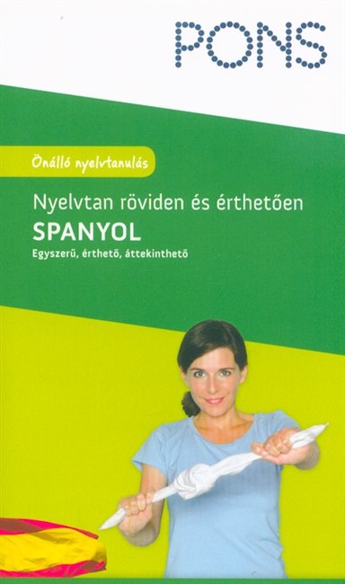 PONS - Spanyol nyelvtan röviden és érthetően