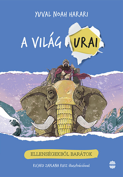 Ellenségekből barátok - A világ urai 3.