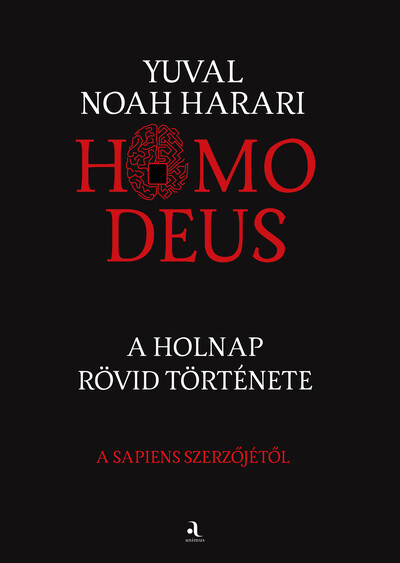 Homo deus - A holnap rövid története (puha)