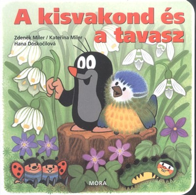 A kisvakond és a tavasz (4. kiadás)