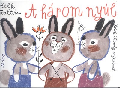 A HÁROM NYÚL /LEPORELLÓ