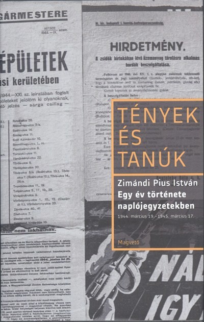 Egy év története naplójegyzetekben - Tények és tanúk
