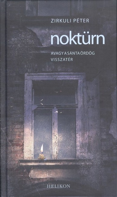 NOKTÜRN, AVAGY A SÁNTA ÖRDÖG VISSZATÉR