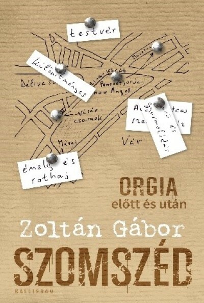 Szomszéd - Orgia előtt és után (új kiadás)