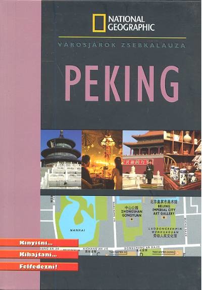 PEKING /VÁROSJÁRÓK ZSEBKALAUZA