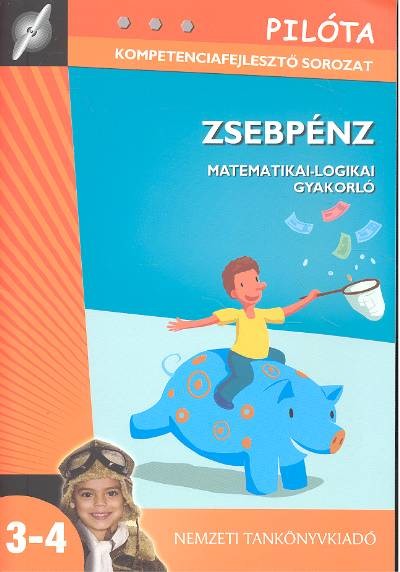 ZSEBPÉNZ /MATEMATIKAI-LOGIKAI GYAKORLÓ /PILÓTA