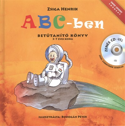 ABC-BEN /BETŰTANÍTÓ KÖNYV ZENÉS CD-VEL