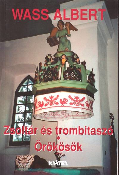 Zsoltár és trombitaszó-Örökösök /Puha