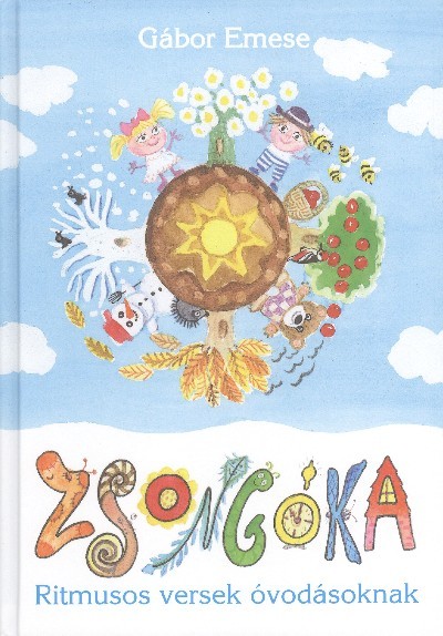 ZSONGÓKA /RITMUSOS VERSEK ÓVODÁSOKNAK