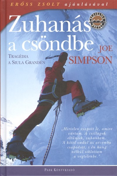 ZUHANÁS A CSÖNDBE /TRAGÉDIA A SIULA GRANDÉN