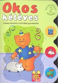 Okos kétéves 2. /Érdekes feladatok matricákkal gyerekeknek