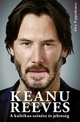 Keanu Reeves - A kultikus színész és jelenség