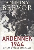 Ardennek 1944 /Hitler utolsó játszmája