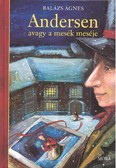 Andersen avagy a mesék meséje