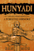 Hunyadi 11. - A förgeteg hírnöke (új kiadás)
