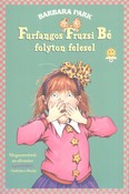 Furfangos Fruzsi Bé folyton felesel - Furfangos Fruzsi Bé 3. /Puha