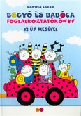 Bogyó és Babóca foglalkoztatókönyv /12 új mesével