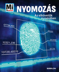Nyomozás - Az elkövetők nyomában - Mi MICSODA