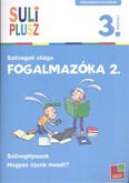 Suliplusz fogalmazóka 2. - Szövegek világa /3. osztály