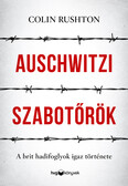 Auschwitzi szabotőrök - A brit hadifoglyok igaz története