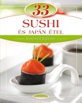 33 sushi és japán étel /Lépésről lépésre