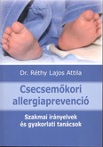 Csecsemőkori allergiaprevenció /Szakmai irányelvek és gyakorlati tanácsok