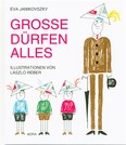 Grosse dürfen alles /Ha én felnőtt volnék (német) (8. kiadás)