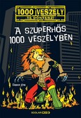 A szuperhős 1000 veszélyben /1000 veszély - Te döntesz!