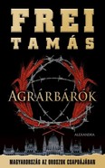 Agrárbárók /Magyarország az oroszok csapdájában