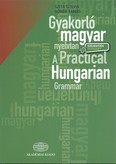 Gyakorló magyar nyelvtan - A practical hungarian grammar /Szójegyzék - Glossary