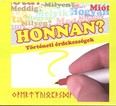 HONNAN? /TÖRTÉNETI ÉRDEKESSÉGEK /HANGOSKÖNYV