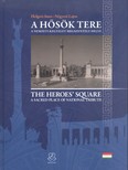 A hősök tere /A nemzeti kegyelet megszentelt helye