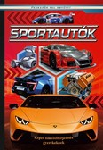 Sportautók - Képes ismeretterjesztés gyerekeknek/Fedezzük fel együtt!