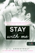 Stay with Me - Maradj velem /Várok rád 3.