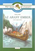 Az arany ember - Olvasmánynapló /Miért éppen ezt olvassam?.