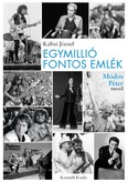 Egymillió fontos emlék - Módos Péter mesél