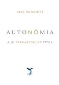 Autonőmia - A jó párkapcsolat titka