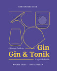 Ultimate Guide to Gin, Gin&Tonik és egyéb koktélok