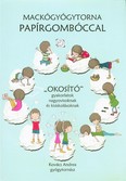 Mackógyógytorna papírgombóccal /