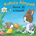 Kukucs könyvek - Hurrá, itt a húsvét! - Kukucs Könyvek