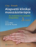 Alapvető klinikai masszázsterápia: Az anatómia és a kezelés integrálása (3. kiadás)