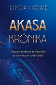 Akasa-krónika - Hogyan érzékeld és használd az univerzum tudástárát?