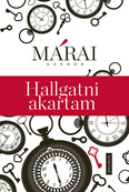 Hallgatni akartam (új kiadás)