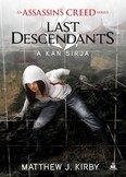 Assassin`s Creed - Last Descendants /A kán sírja