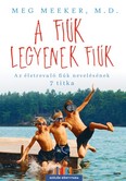 A fiúk legyenek fiúk - Az életrevaló fiúk 7 titka - Szülők könyvtára