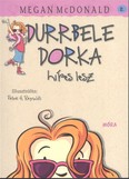 Durrbele Dorka híres lesz